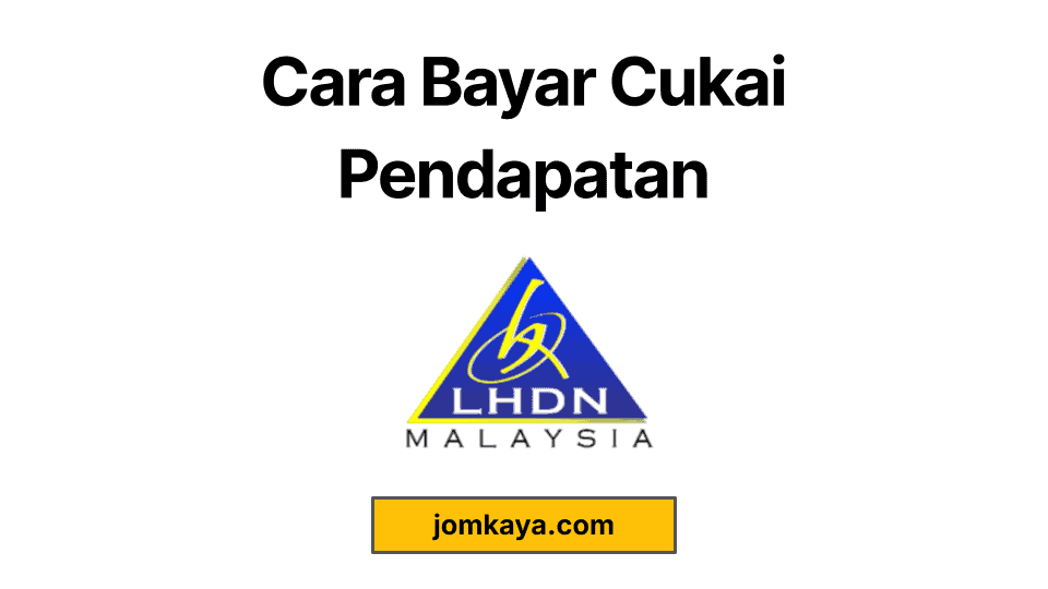 cara bayar cukai pendapatan, income tax