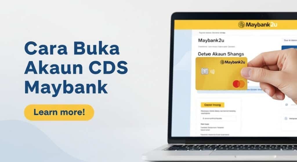cara buka akaun CDS maybank saham